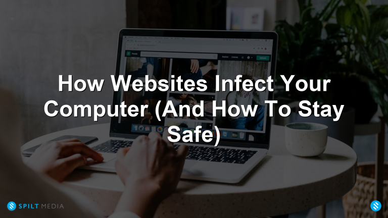 How Websites Infect Computers and How to Stay Safe