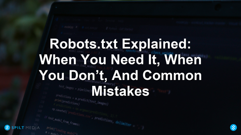 Robots.txt Explained: When You Need It, When You Don’t, And Common Mistakes