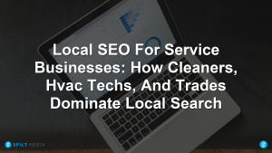 Local SEO For Service Businesses: How Cleaners, Hvac Techs, And Trades Dominate Local Search