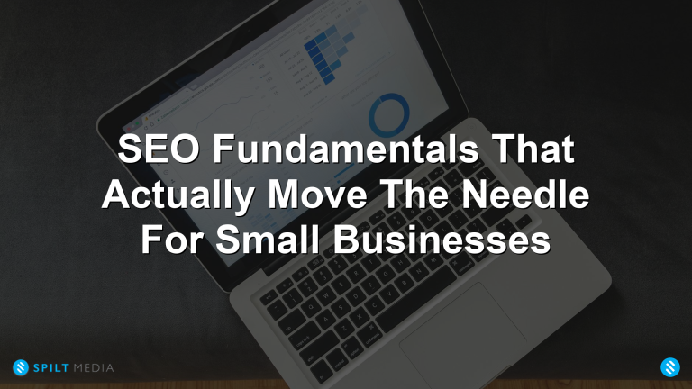SEO Fundamentals That Actually Move The Needle For Small Businesses