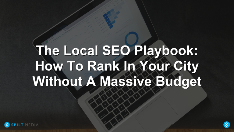 The Local SEO Playbook: How To Rank In Your City Without A Massive Budget
