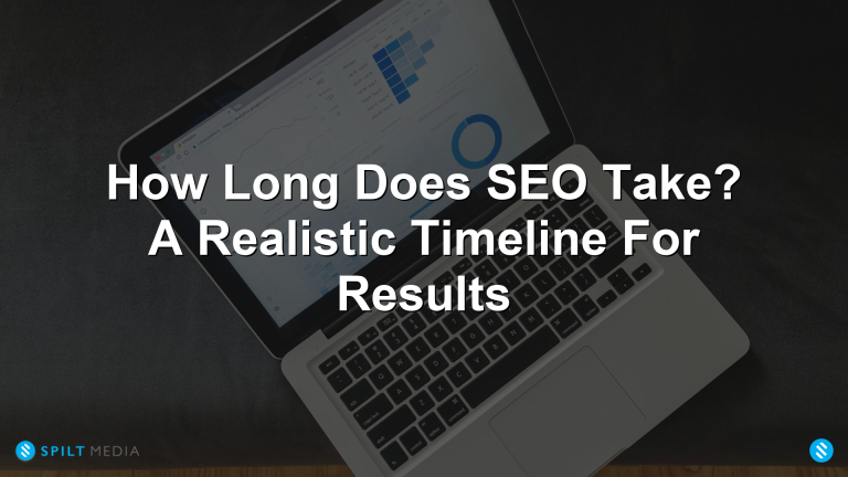 How Long Does SEO Take? A Realistic Timeline For Results