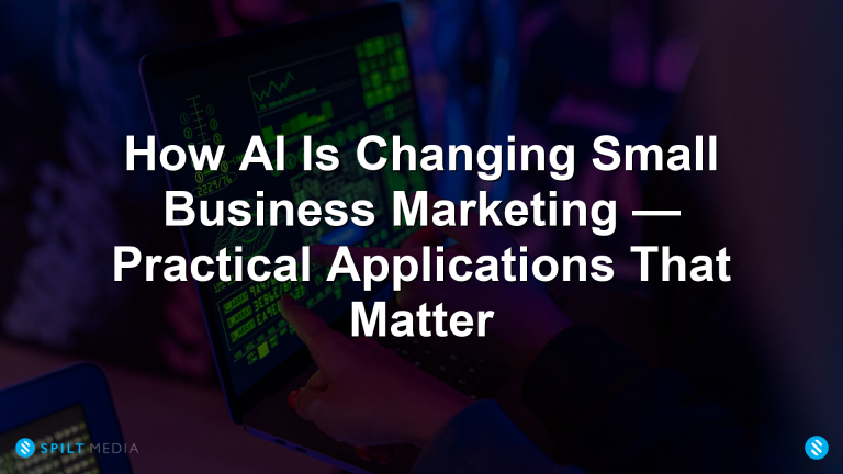 How AI Is Changing Small Business Marketing — Practical Applications That Matter