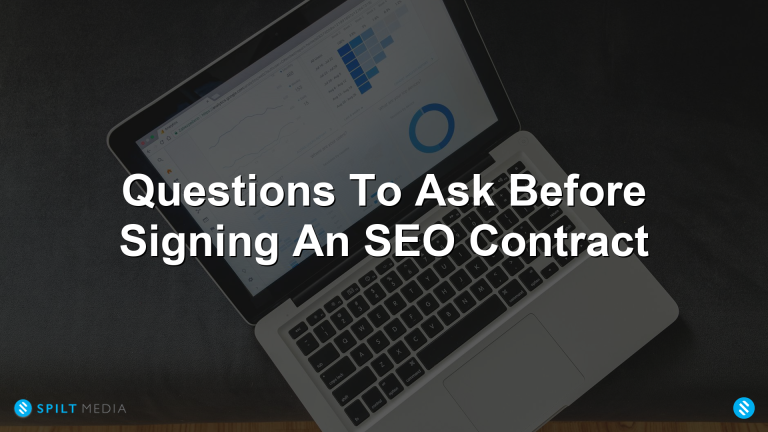 Questions To Ask Before Signing An SEO Contract