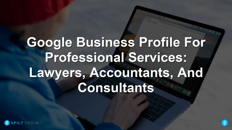 Google Business Profile For Professional Services: Lawyers, Accountants, And Consultants