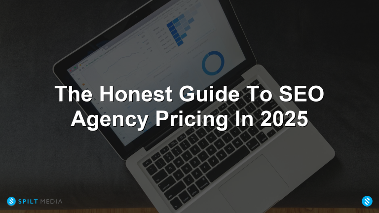 The Honest Guide To SEO Agency Pricing In 2025