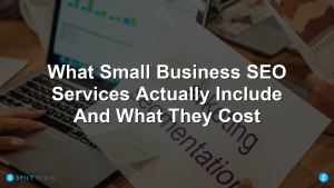 What Small Business SEO Services Actually Include And What They Cost