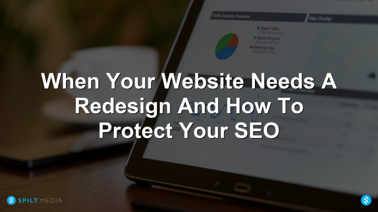 When to Redesign Your Website and Protect SEO