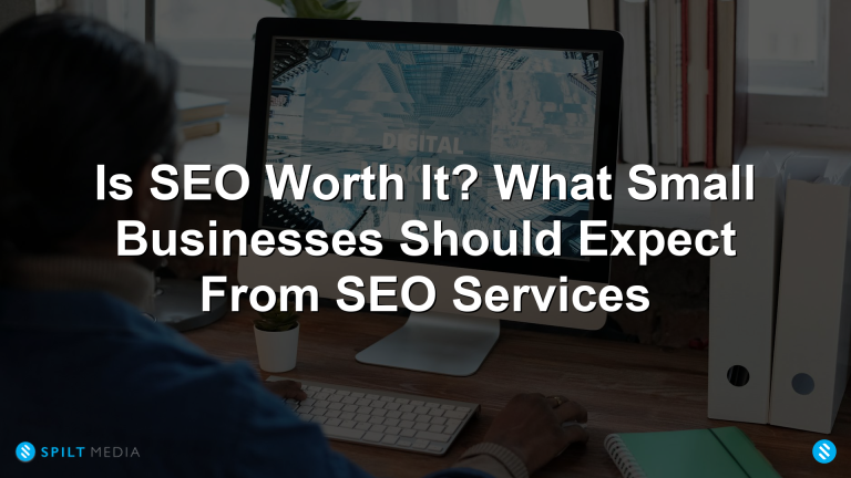 Is SEO Worth It? What Small Businesses Should Expect From SEO Services