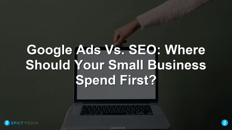 How to Pick Between Google Ads and SEO as Your First Spend