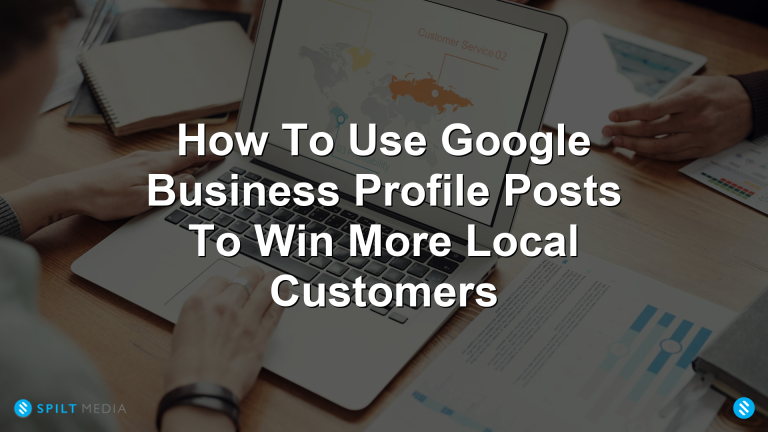 Google Business Profile Posts for Local Customers