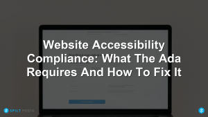 Website Accessibility Compliance: What The Ada Requires And How To Fix It