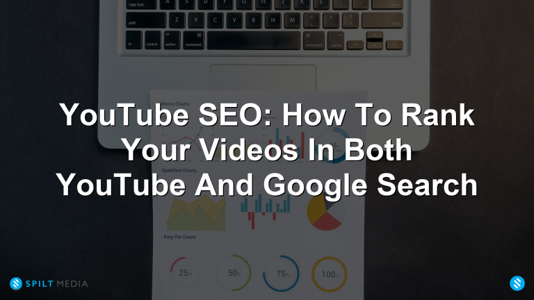YouTube SEO: How To Rank Your Videos In Both YouTube And Google Search