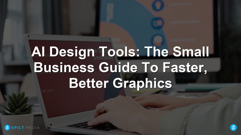 AI Design Tools: The Small Business Guide To Faster, Better Graphics