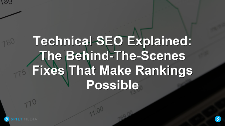 Technical SEO Explained: The Behind-The-Scenes Fixes That Make Rankings Possible