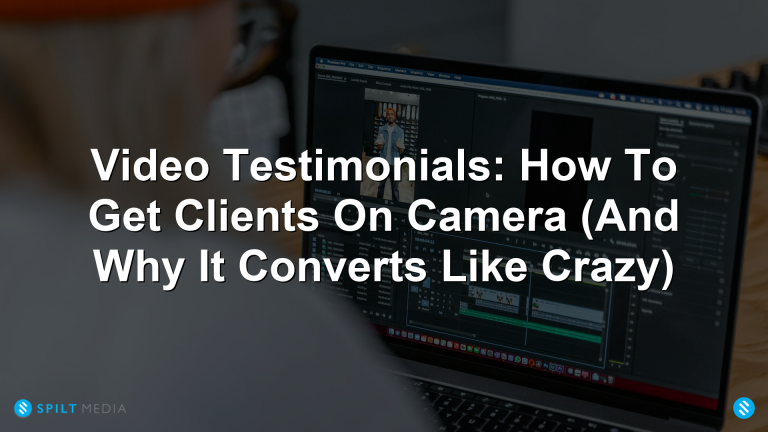 Video Testimonials: How To Get Clients On Camera (And Why It Converts Like Crazy)