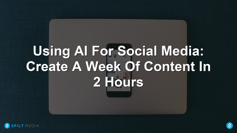 Using AI For Social Media: Create A Week Of Content In 2 Hours