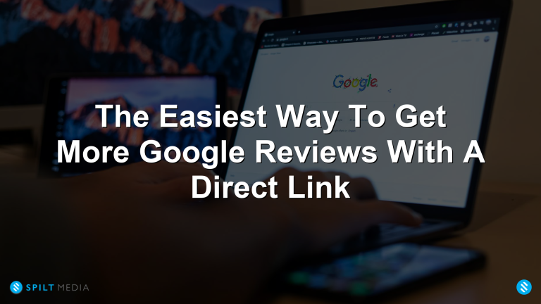 The Easiest Way To Get More Google Reviews With A Direct Link