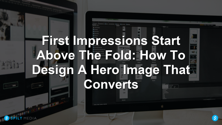First Impressions Start Above The Fold: How To Design A Hero Image That Converts